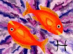 Pisces  Feb 19 March 20